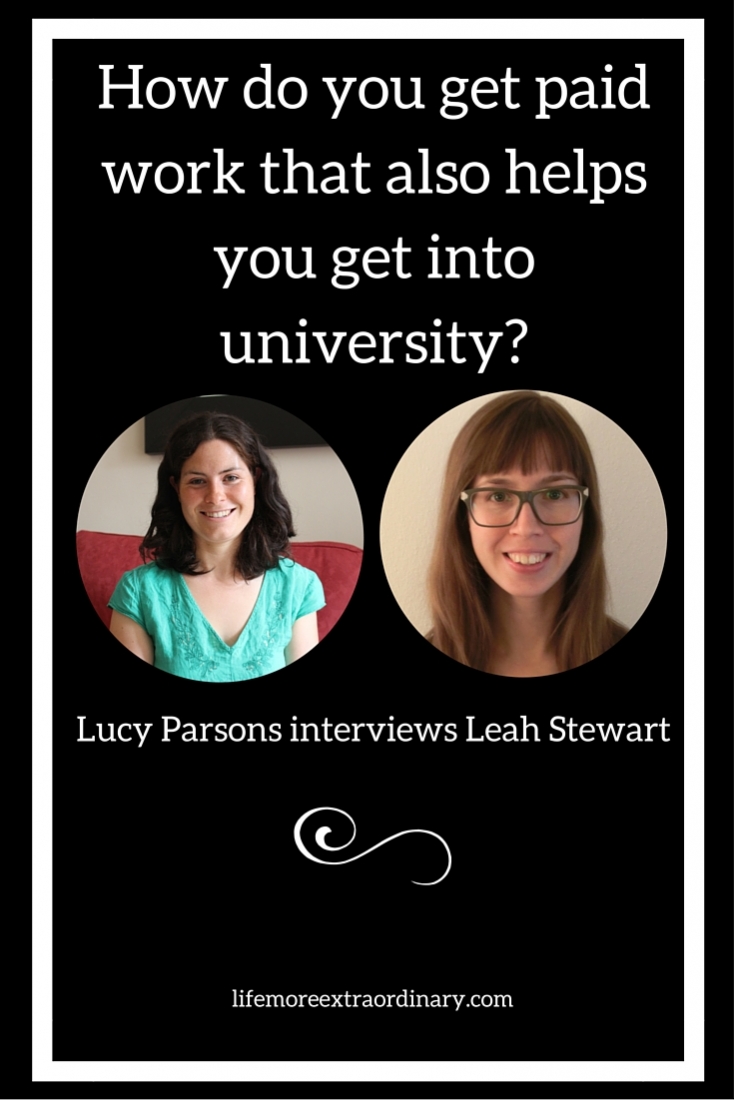 How do you get paid work that also helps you get into university? In this interview Leah Stewart shares her top tips.