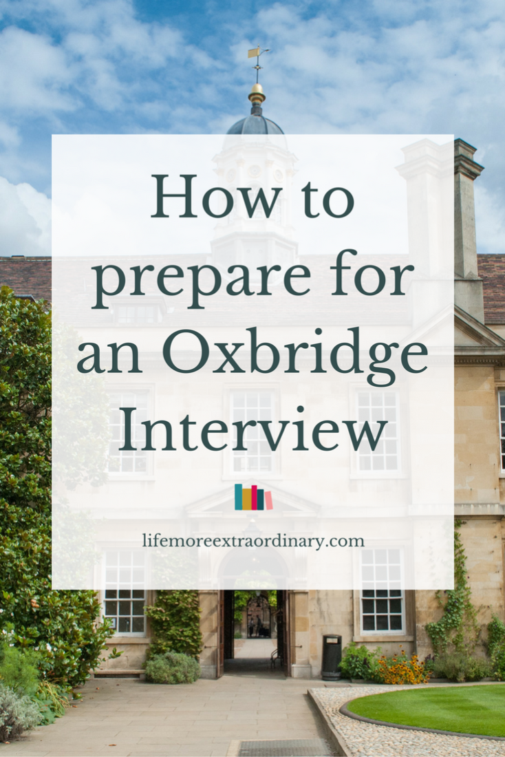 How to Prepare for an Oxbridge Interview - 8 essential steps to make sure you're ready for the big day #oxbridge #oxford #cambridge