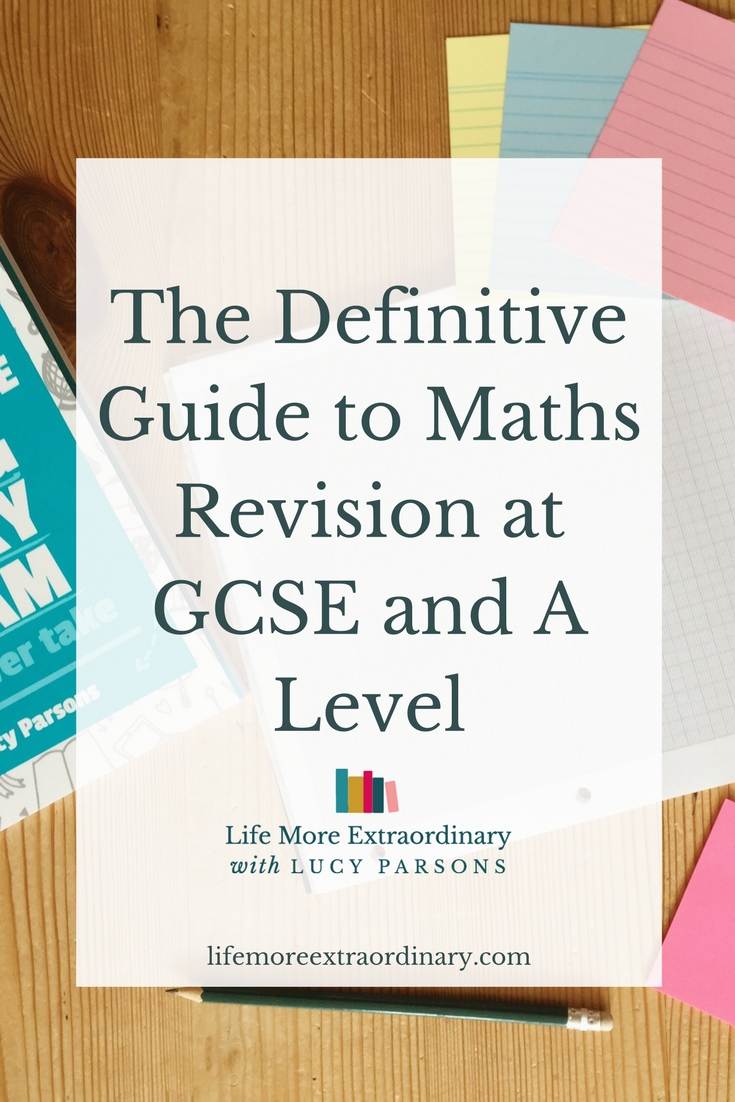 How To Revise For Maths At GCSE And A Level