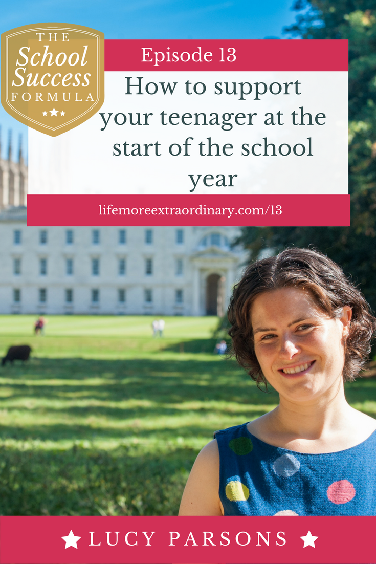 How to support your teenager at the start of the school year | Listen to this episode of The School Success Formula to get some tips and ideas about how to support your child to reach their full academic potential from the beginning of the school year. #backtoschool #parenting #teens