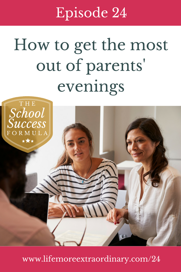 Parents' Evenings: How To Get The Most Out Of Parents' Evenings