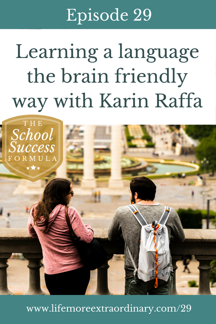 Learning a language the brain-friendly way with Karin Raffa | Learning a language doesn't havea to be a struggle In this episode of The School Success Formula, Karin Raffa shows us how to make it enjoyable and successful. #education #languages #german