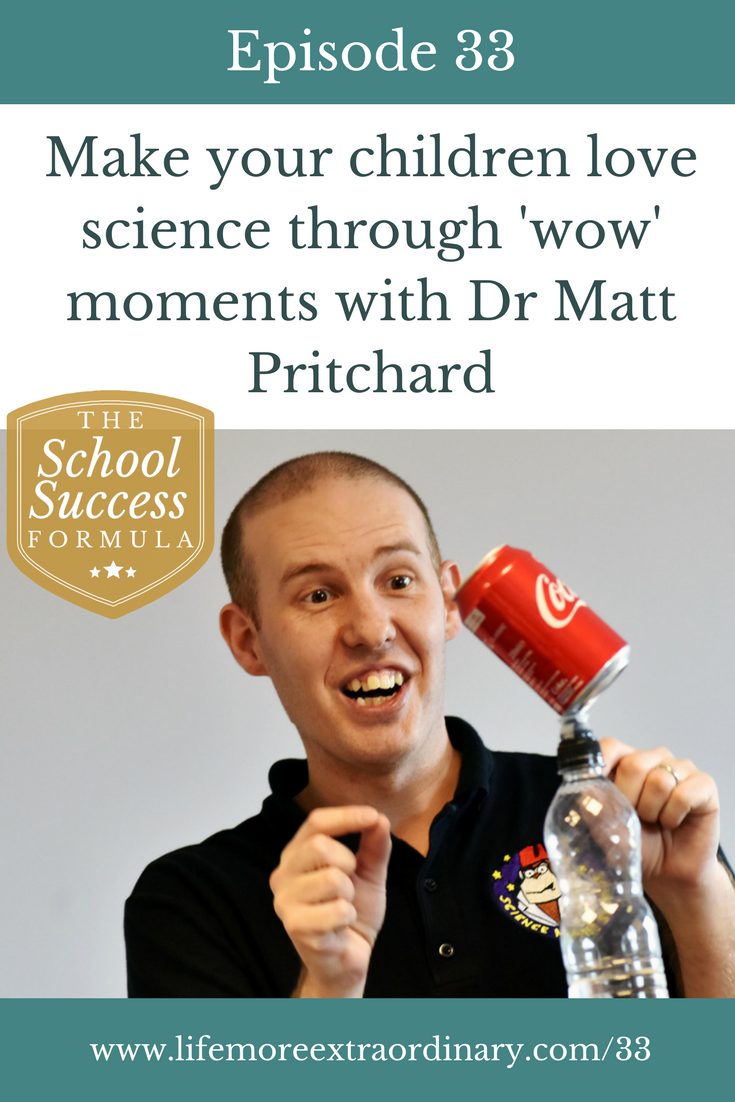 Make your children love science through 'wow' moments with Dr Matt Pritchard | Dr Matt Pritchard explains why it's important to separate the 'wow' from the 'how' of science to maintain that sense of magic and wonder. #science #education #learning