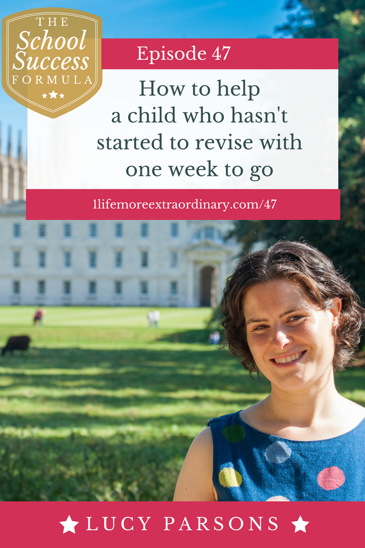 Exam Season SOS: How to help a child who hasn't started to revise with one week to go | Exam season is bearing down on us. If your child hasn't yet started to revise you need to read / listen to this because I'm going to share with you my tactics on how to make last-minute revision count.