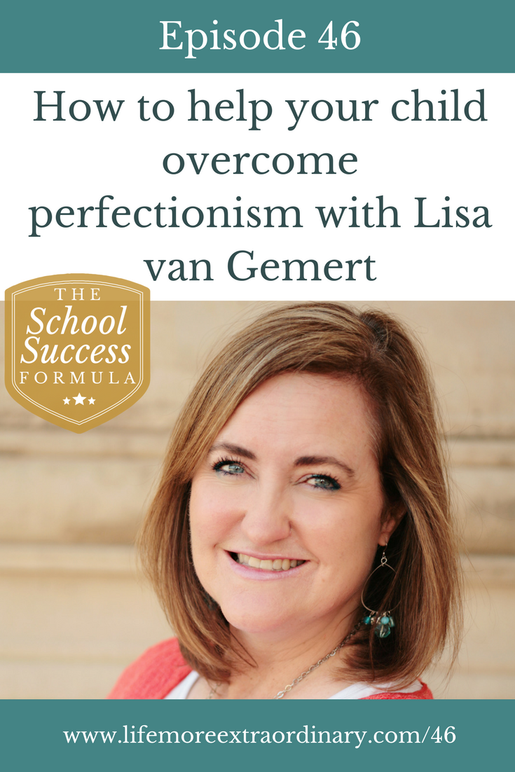 How to help your child overcome perfectionism with Lisa van Gemert | Perfectionism can be surprisingly destructive. In this episode of The School Success Formula we explore the destructive nature of setting unreasonably high standards, and what can be done to overcome perfectionist habits #perfectionism #perfectionist