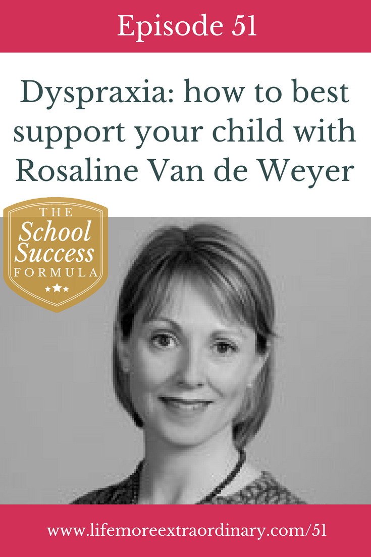 How to support a child with Dyspraxia | Dyspraxia is a little known and little understood learning difference that affects 1 in 10 people. In this podcast episode, dyspraxia expert Rosaline van de Weyer, explains what it is and how to support someone with the condition. #education #dyspraxia #learningdifferences