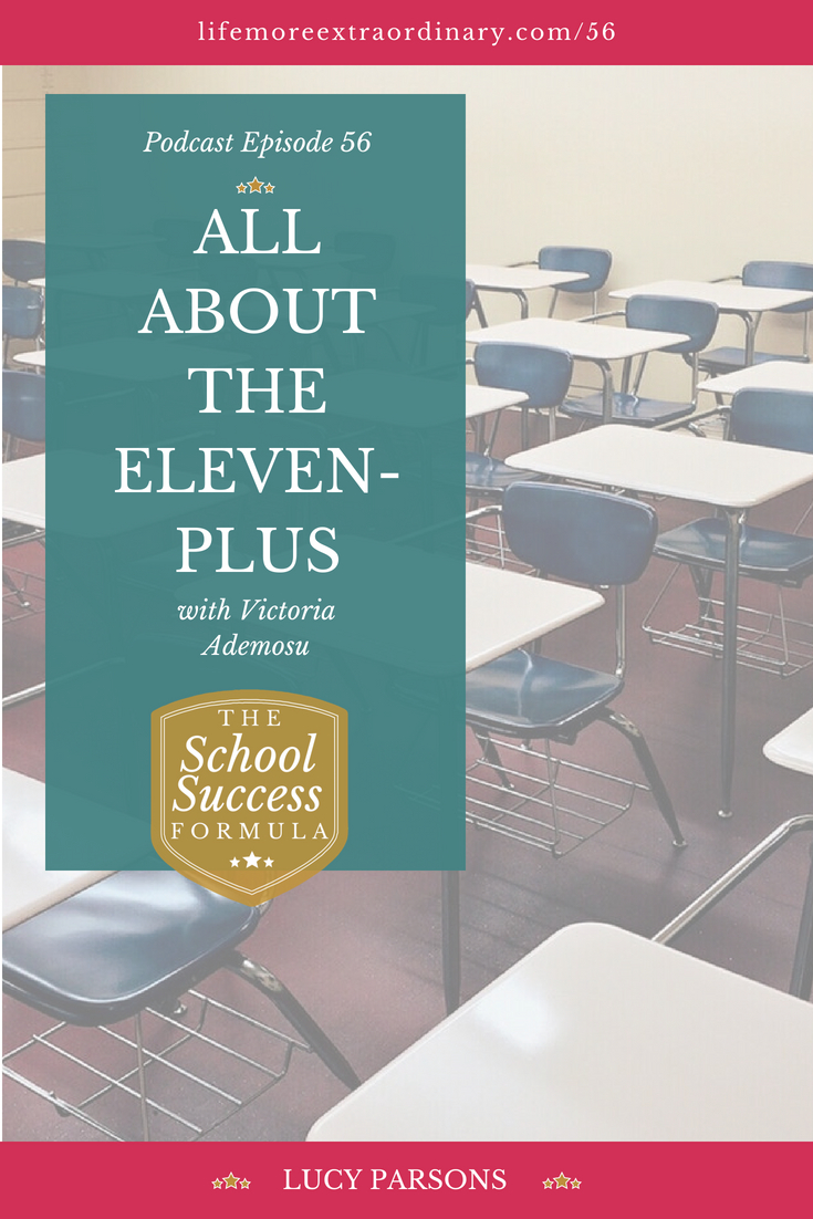 All about the eleven-plus. Whether you're just considering the option of the eleven-plus for your child, or you are in the midst of 11+ preparations, entrance exams expert Victoria Ademosu shares what is involved in the process, what is the best mindset to have, and how you can tell if the 11+ is a good option for your child and much more. Click to listen to the episode. #elevenplus #selectiveeducation #entranceexams