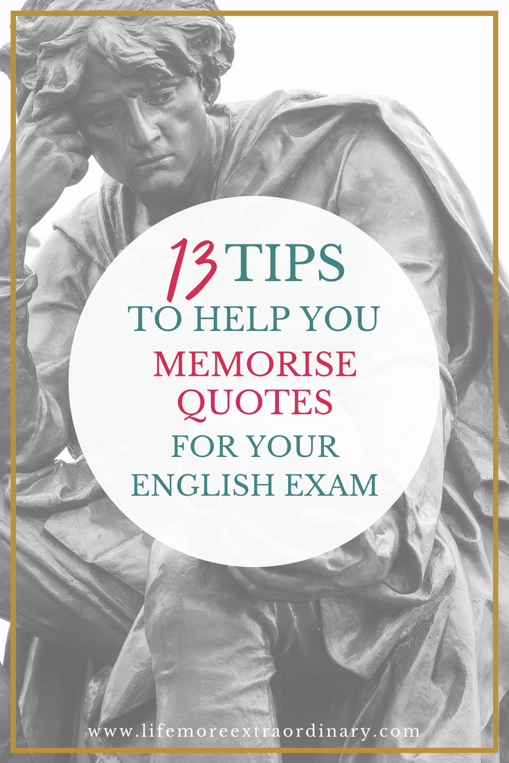 Ace your English exams by using the best quotes - Use my 13 practical tips to memorise quotes like a pro! Follow my tips and memorise all the quotes you'll need to go into your English exam with confidence and get the grade you need. #examrevision #studyskills #revisiontips