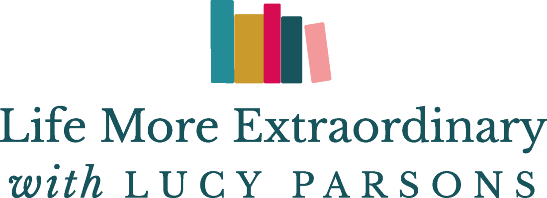 Life More Extraordinary with Lucy Parsons