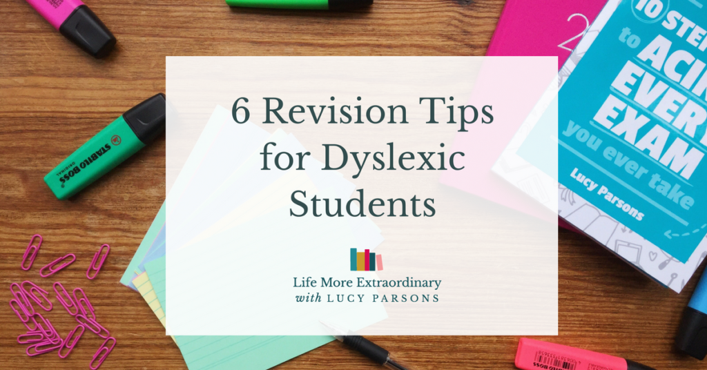 Revision Tips For Dyslexic Students