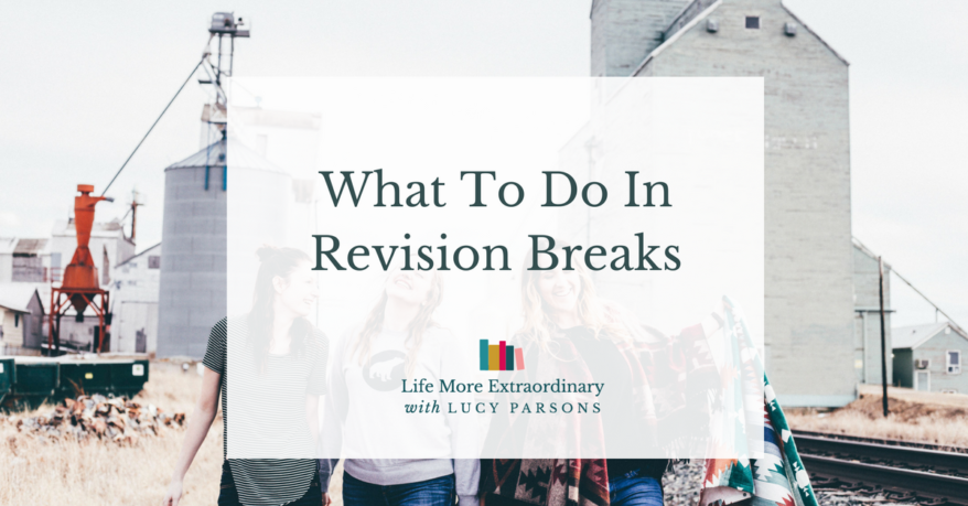 What To Do In Revision Breaks