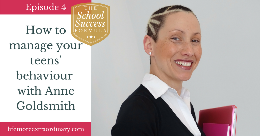 How to manage your teens' behaviour with Anne Goldsmith