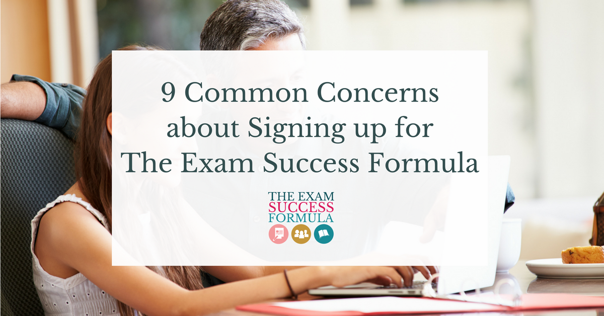 9 Common Concerns about Signing up for The Exam Success Formula