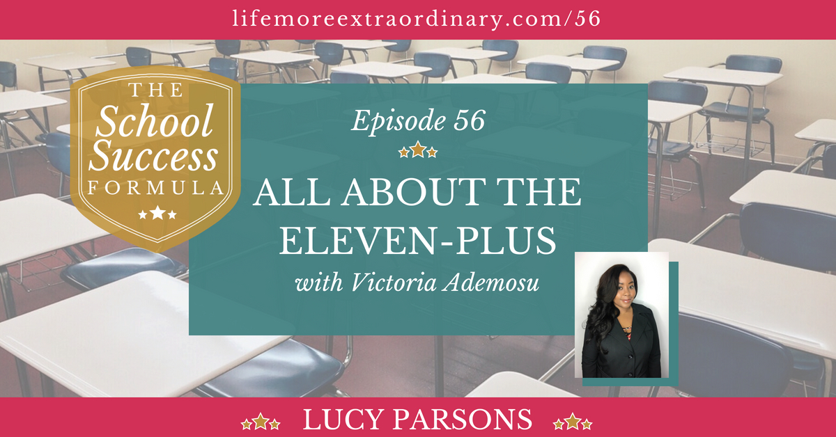 Podcast Episode 56 - all about the eleven plus exam