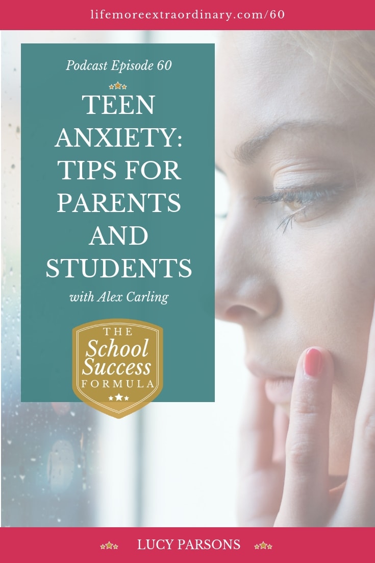Are you or is your teen anxious about... well, everything? Learn more about how to manage that anxiety in Episode 60 of the School Success Formula podcast, with tips for parents and students #anxiety #parenting