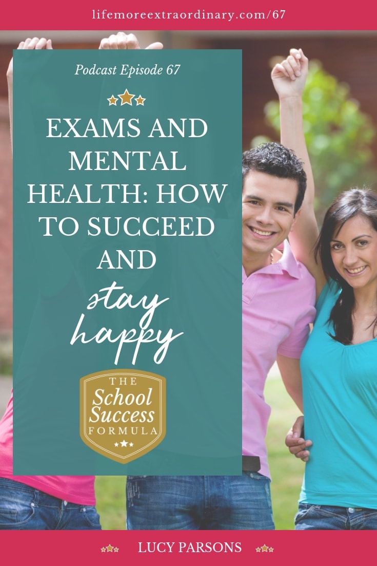 Exams and mental health - how to succeed and stay happy | Help your teen through their exams while reducing pressure and stress affecting their mental health #exams #parenting #teens #mentalhealth
