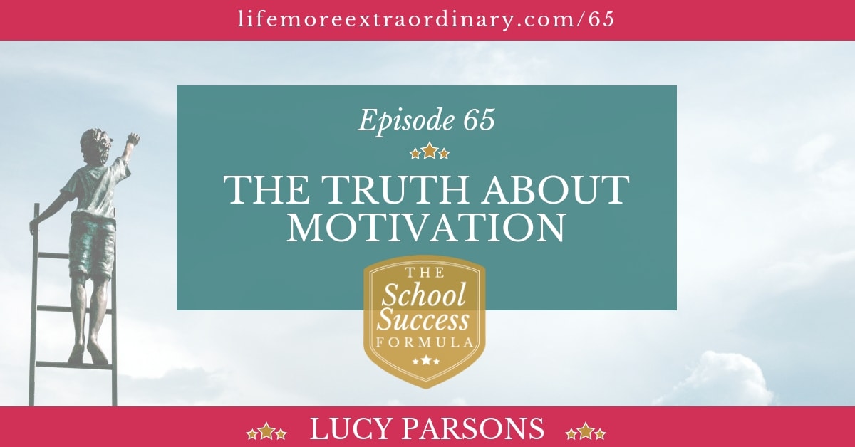 The Truth about motivation, podcast 65