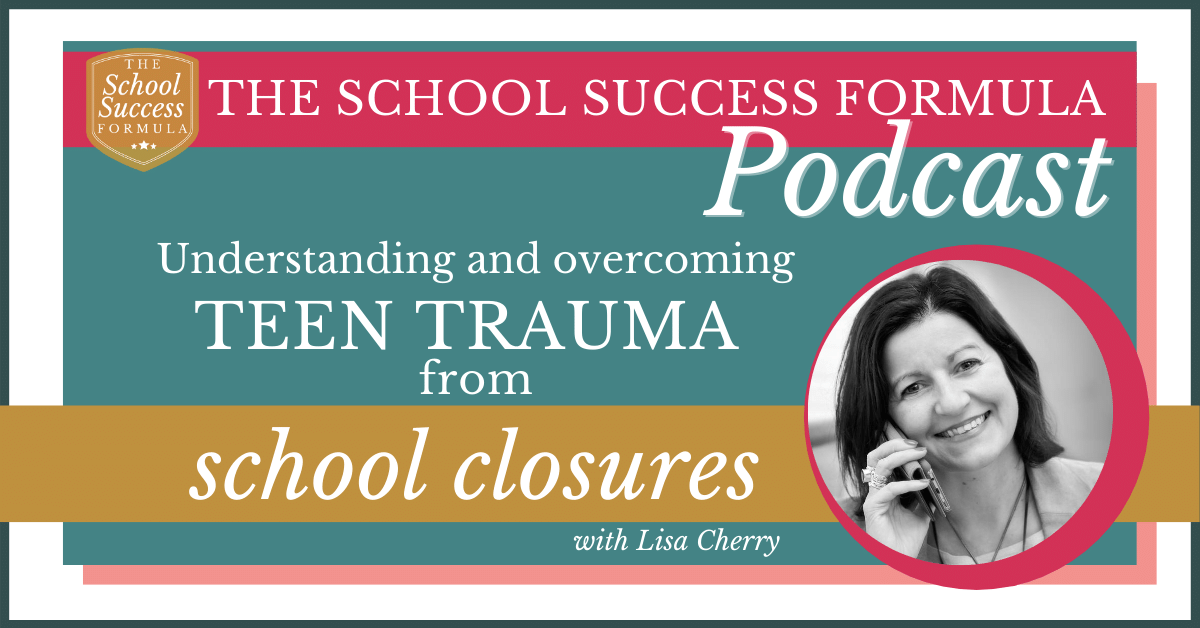 Understanding and overcoming teen trauma from school closures
